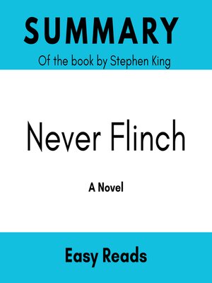 cover image of Never Flinch by Stephen King--Book Summary